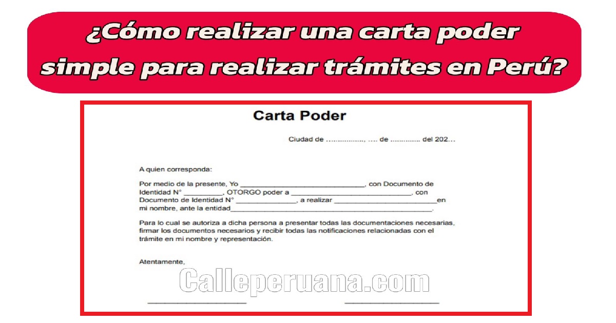 ¿Cómo realizar una carta poder simple para realizar tramites en Perú